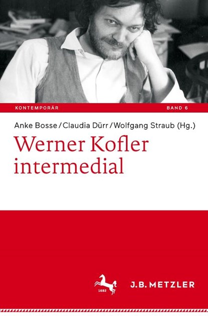 Werner Kofler Intermedial, Anke Bosse ; Claudia Durr ; Wolfgang Straub - Gebonden - 9783662629291