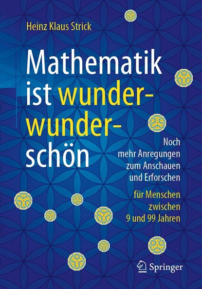 Mathematik ist wunderwunderschön, Heinz Klaus Strick - Paperback - 9783662631089