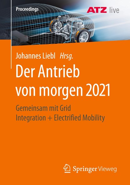 Der Antrieb von morgen 2021, Johannes Liebl - Paperback - 9783662634028