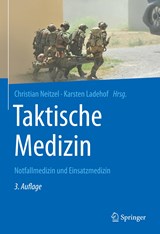 Taktische Medizin - Christian Neitzel ; Karsten Ladehof - 9783662634523