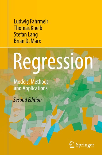 Regression, Ludwig Fahrmeir ; Thomas Kneib ; Stefan Lang ; Brian D. Marx - Gebonden - 9783662638811