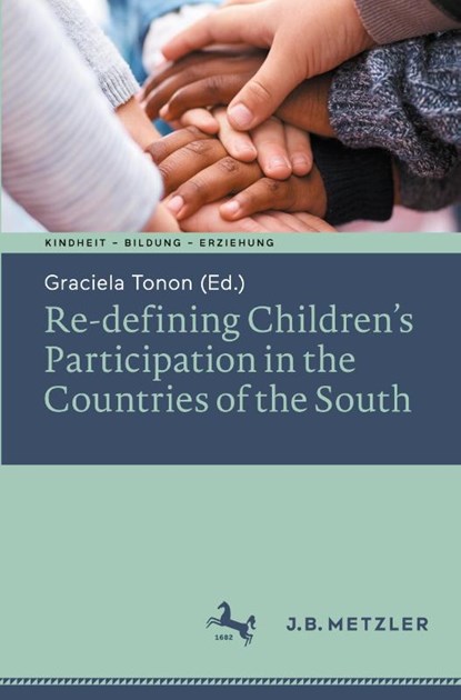 Re-defining Children’s Participation in the Countries of the South, Graciela Tonon - Paperback - 9783662641668