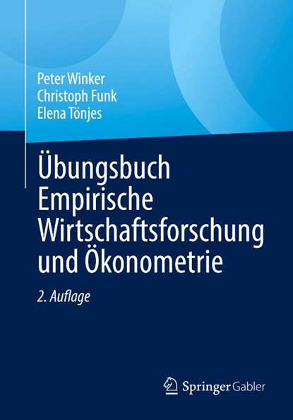 Ubungsbuch Empirische Wirtschaftsforschung und Okonometrie, Peter Winker ; Christoph Funk ; Elena Tonjes - Paperback - 9783662642382