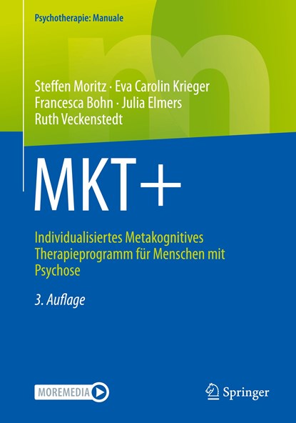 MKT+, Steffen Moritz ;  Eva Carolin Krieger ;  Ruth Veckenstedt ;  Julia Elmers ;  Francesca Bohn - Paperback - 9783662644669