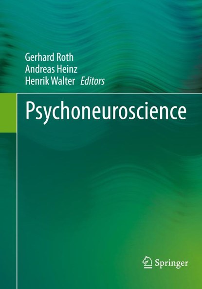 Psychoneuroscience, Gerhard Roth ; Andreas Heinz ; Henrik Walter - Paperback - 9783662657768