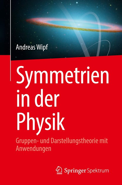 Symmetrien in der Physik, Andreas Wipf - Paperback - 9783662663127