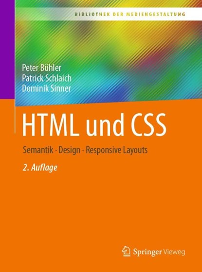 HTML5 und CSS3, Peter Bühler ; Patrick Schlaich ; Dominik Sinner - Paperback - 9783662666623