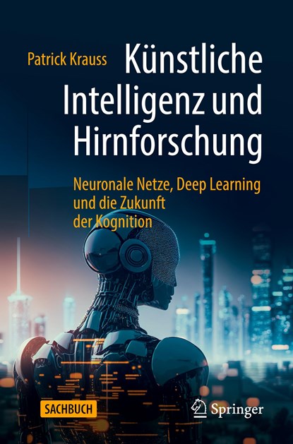 Künstliche Intelligenz und Hirnforschung, Patrick Krauss - Paperback - 9783662671788