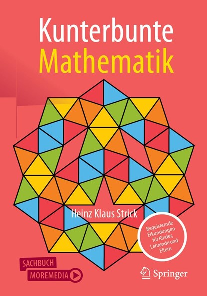 Kunterbunte Mathematik, Heinz Klaus Strick - Paperback - 9783662673126