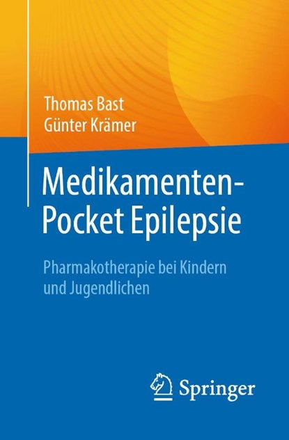 Medikamenten-Pocket Epilepsie, Thomas Bast ; Günter Krämer - Paperback - 9783662677155