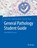 General Pathology Student Guide, Jessica Claus ; Linda Corey Hanley ; Joyce Ou - Paperback - 9783662679616