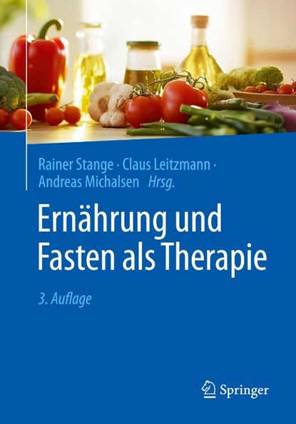 Ernährung und Fasten als Therapie, Rainer Stange ; Claus Leitzmann ; Andreas Michalsen - Paperback - 9783662688809