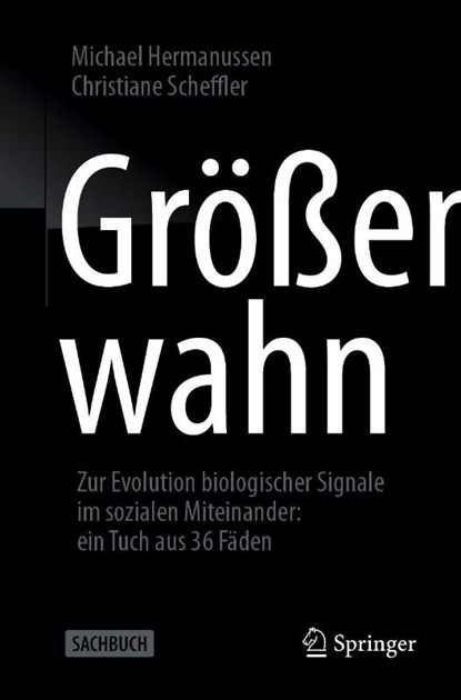 Größenwahn, Michael Hermanussen ; Christiane Scheffler - Paperback - 9783662695791