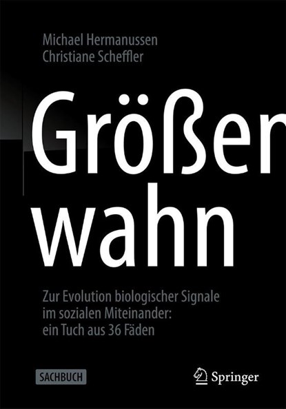 Größenwahn, Michael Hermanussen ; Christiane Scheffler - Paperback - 9783662695791