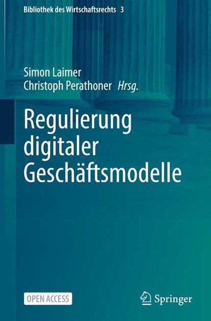 Regulierung digitaler Geschäftsmodelle, Christoph Perathoner ; Simon Laimer - Gebonden - 9783662698754