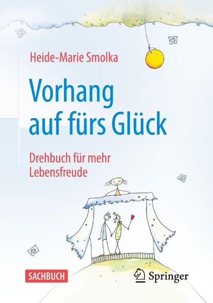 Vorhang auf fürs Glück, Heide-Marie Smolka - Paperback - 9783662702147