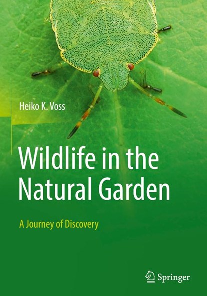 Wildlife in the Natural Garden, Heiko K. Voss - Gebonden - 9783662706084