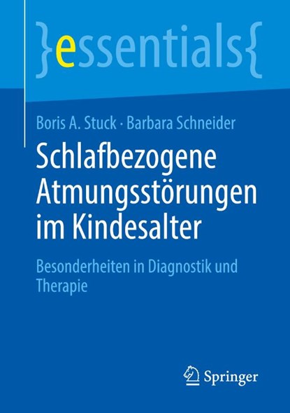 Schlafbezogene Atmungsstörungen im Kindesalter, Barbara Schneider ; Boris A. Stuck - Paperback - 9783662708958