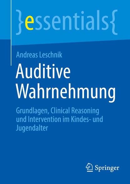 Auditive Wahrnehmung, Andreas Leschnik - Paperback - 9783662711446