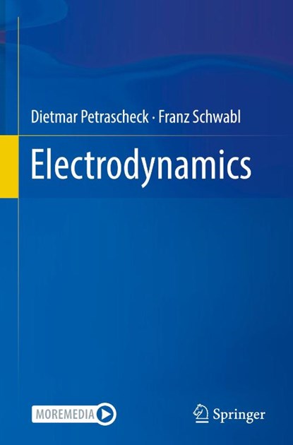 Electrodynamics, Dietmar Petrascheck ; Franz Schwabl - Gebonden - 9783662715017