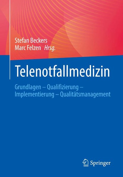 Telenotfallmedizin, Stefan Beckers ; Marc Felzen - Paperback - 9783662721209