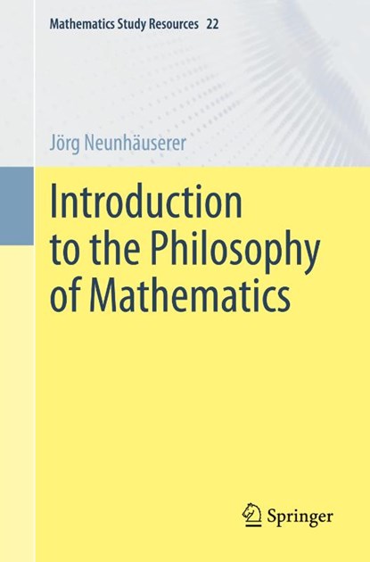 Introduction to the Philosophy of Mathematics, Jörg Neunhäuserer - Paperback - 9783662721780