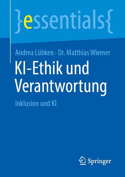 KI-Ethik und Verantwortung, Andrea Lübken ; Matthias Wiemer - Paperback - 9783662723630