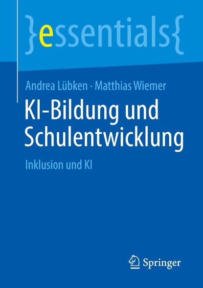 KI-Bildung und Schulentwicklung, Andrea Lübken ; Matthias Wiemer - Paperback - 9783662725122