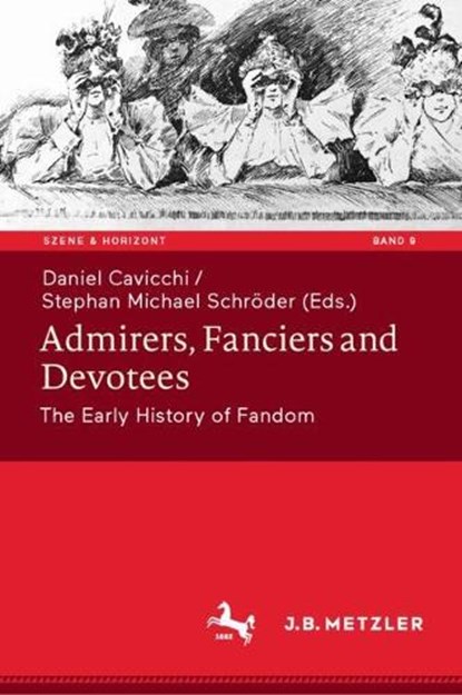 Admirers, Fanciers and Devotees, Daniel Cavicchi ; Stephan Michael Schroder - Gebonden - 9783662729243