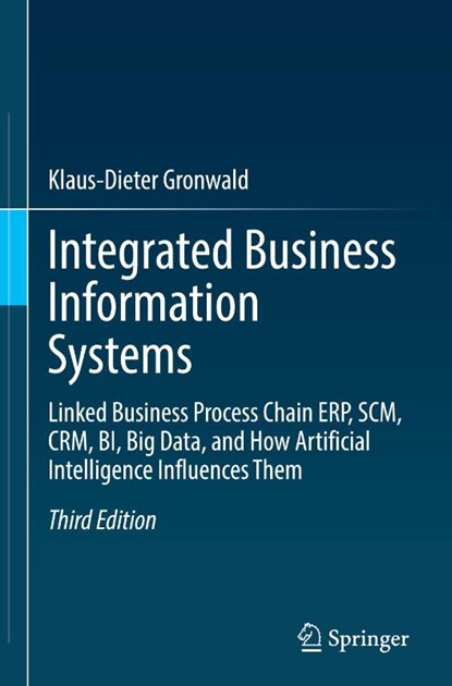 Integrated Business Information Systems, Klaus-Dieter Gronwald - Gebonden - 9783662735275