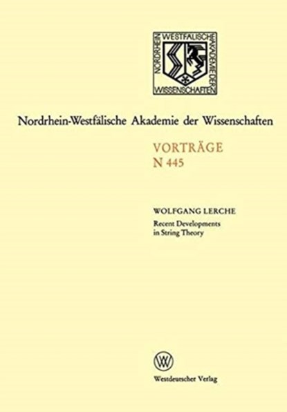 Recent Developments in String Theory, Wolfgang Lerche - Paperback - 9783663053712
