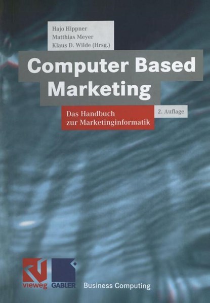 Computer Based Marketing, Hajo Hippner ; Matthias Meyer ; Klaus D. Wilde - Paperback - 9783663119975