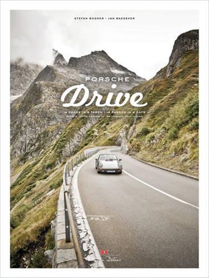 Porsche Drive, Stefan Bogner ; Jan Baedeker - Gebonden - 9783667102898