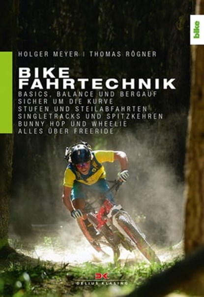 Bike Fahrtechnik, Holger Meyer ; Thomas Rögner - Ebook - 9783667109675