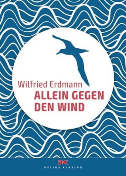 Allein gegen den Wind, Wilfried Erdmann - Ebook - 9783667110176