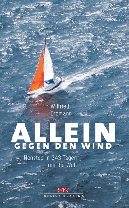 Allein gegen den Wind, Wilfried Erdmann - Paperback - 9783667110220