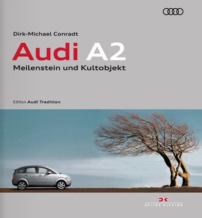 Audi A2, Dirk-Michael Conradt - Gebonden - 9783667113986
