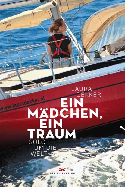 Ein Mädchen, ein Traum, Laura Dekker - Gebonden - 9783667114655