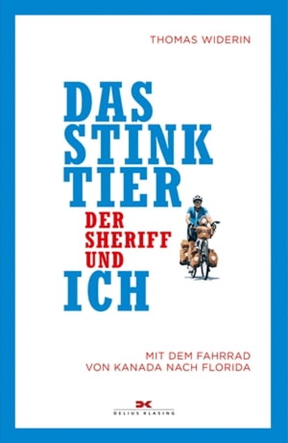 Das Stinktier, der Sheriff und ich, Thomas Widerin - Ebook - 9783667115294