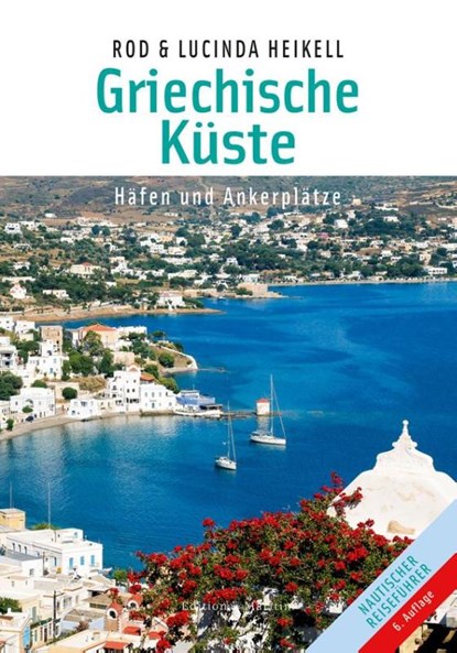 Griechische Küsten, Rod Heikell ; Lucinda Heikell - Gebonden - 9783667116499