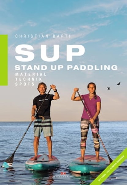 SUP - Stand Up Paddling, Christian Barth - Ebook - 9783667116727