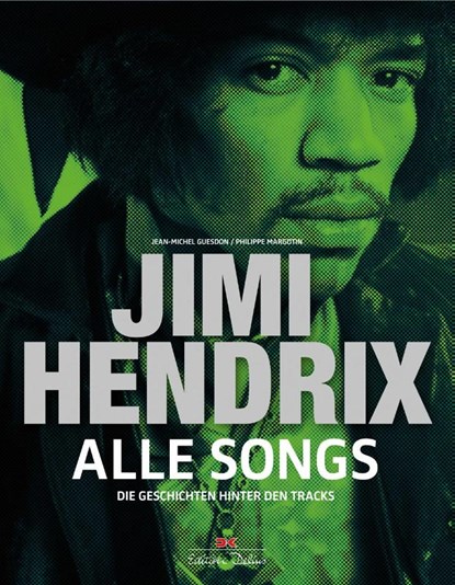 Jimi Hendrix - Alle Songs, Philippe Margotin ; Jean-Michel Guesdon - Gebonden - 9783667116864
