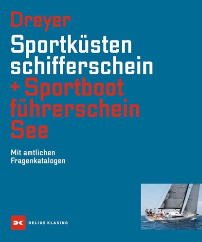 Sportküstenschifferschein & Sportbootführerschein See, Rolf Dreyer - Gebonden - 9783667118127
