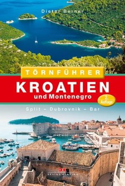 Törnführer Kroatien und Montenegro, Dieter Berner - Ebook - 9783667118899
