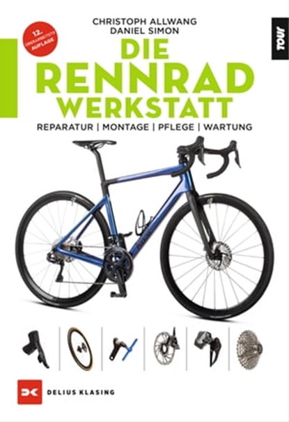 Die Rennradwerkstatt, Christoph Allwang ; Daniel Simon - Ebook - 9783667122056