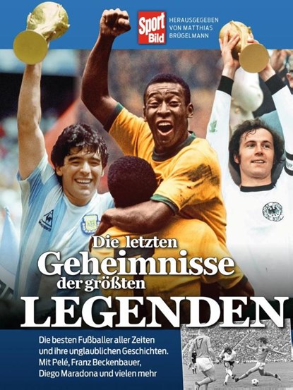 Die letzten Geheimnisse der größten Legenden, Matthias Brügelmann - Gebonden - 9783667122377