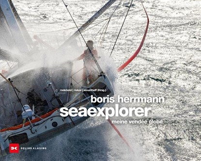 Boris Herrmann Seaexplorer, Delius Klasing - Gebonden - 9783667122452