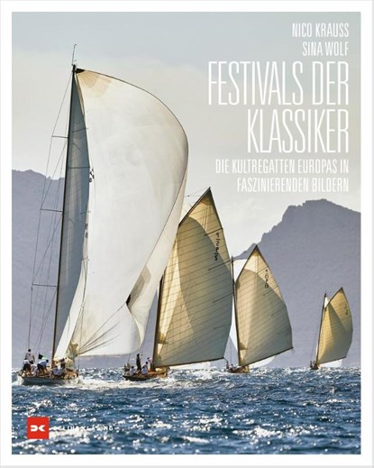Festivals der Klassiker, Nico Krauss ; Sina Wolf - Gebonden - 9783667123718