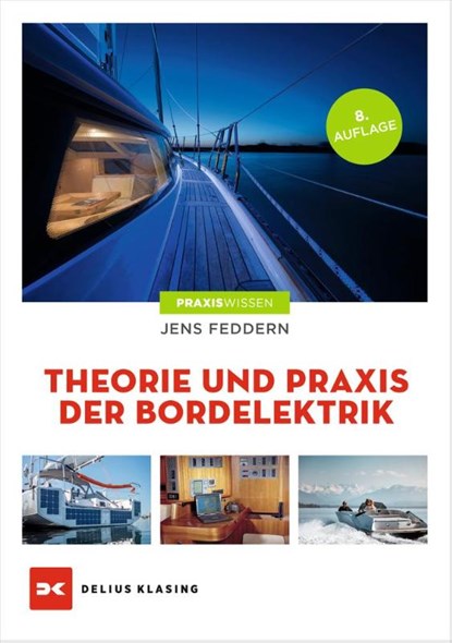 Theorie und Praxis der Bordelektrik, Jens Feddern - Paperback - 9783667123848