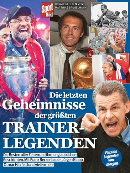 Die letzten Geheimnisse der größten Trainerlegenden, Matthias Brügelmann - Gebonden - 9783667123916